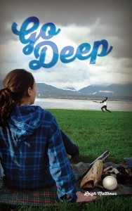cover for Go Deep, novel by Leigh Matthews